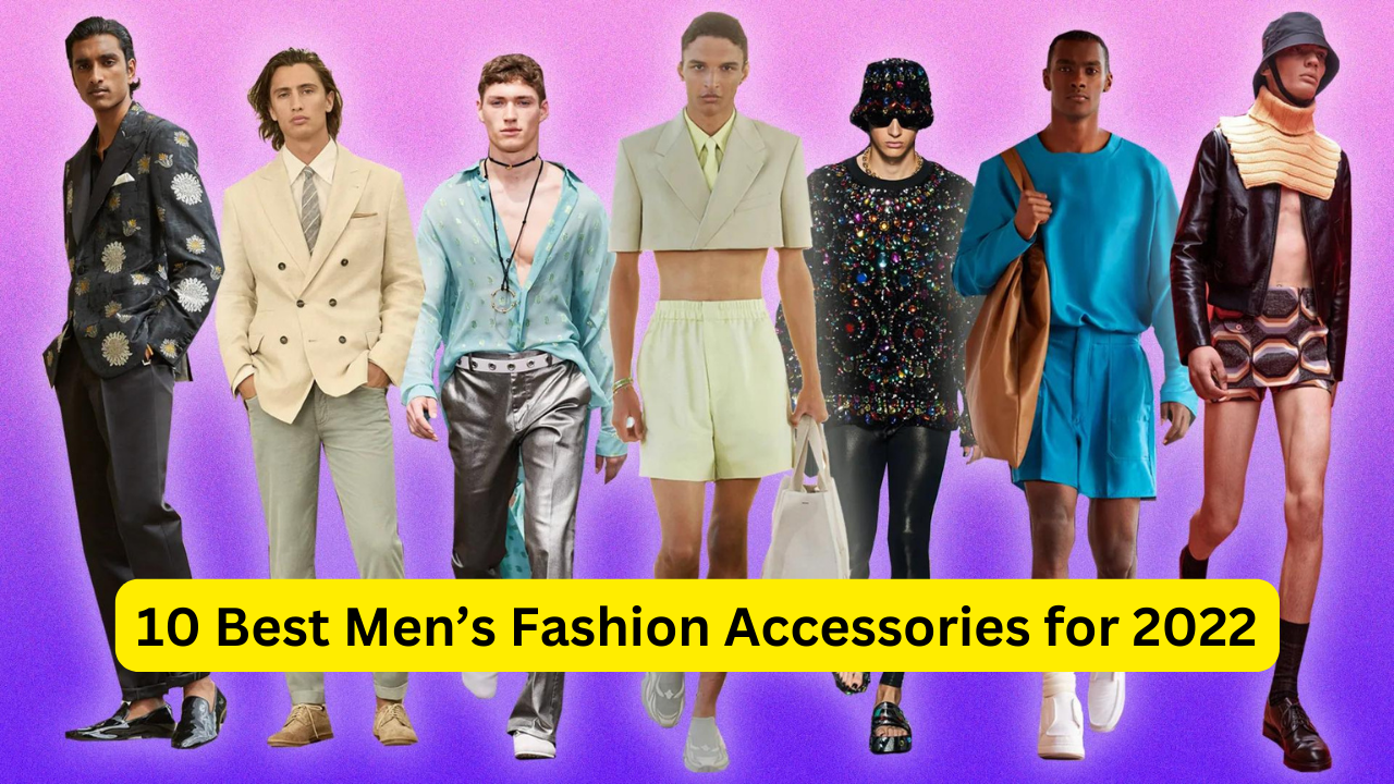 10 Best Mens Fashion Accessories for 2022