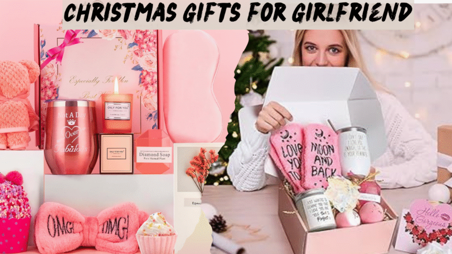 Christmas Gifts for Girlfriend