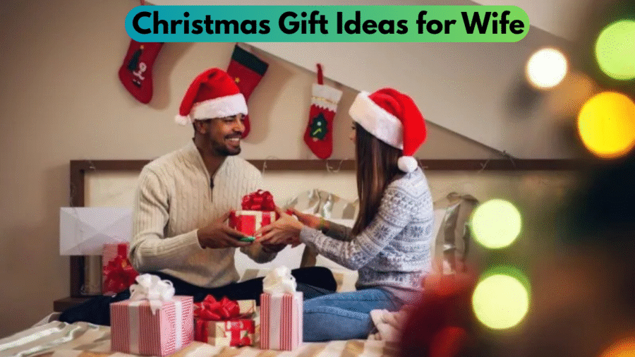 Christmas Gift Ideas for Wife