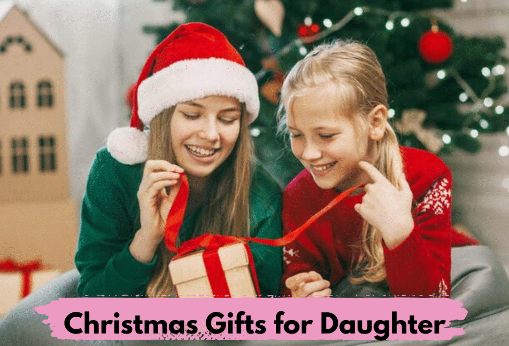 Christmas Gifts for Daughter