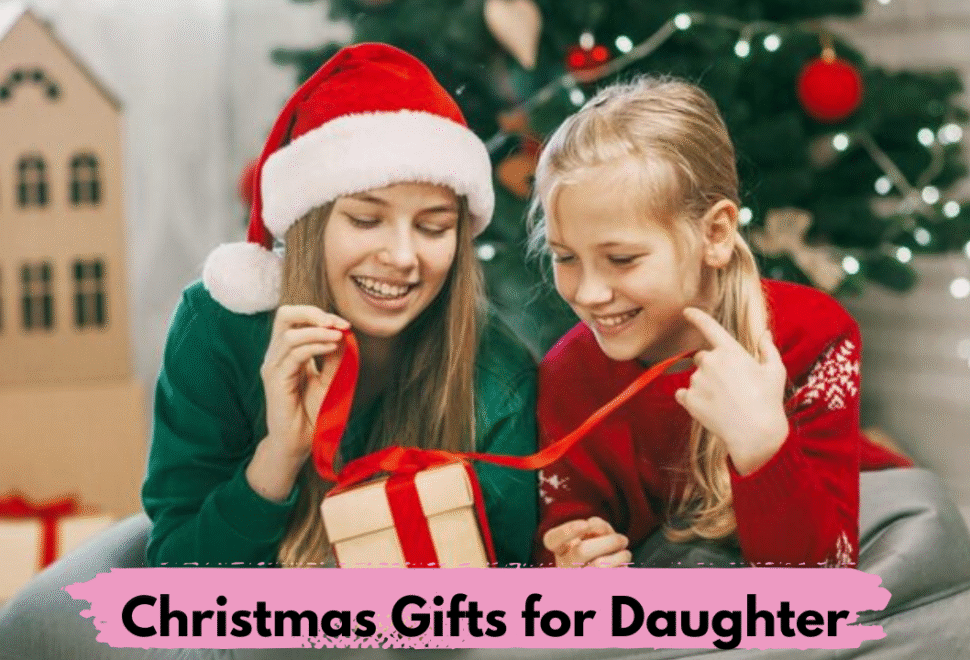 Christmas Gifts for Daughter