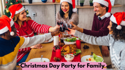 Christmas Day Party Ideas for Family