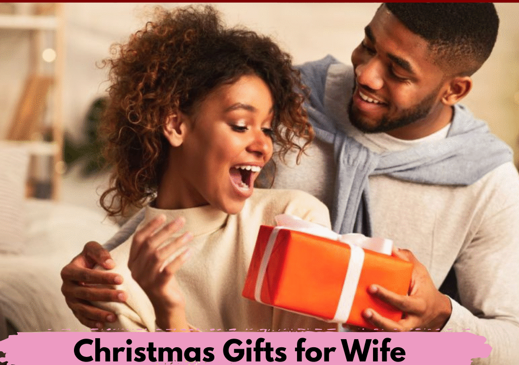 Best Christmas Gifts for Wife