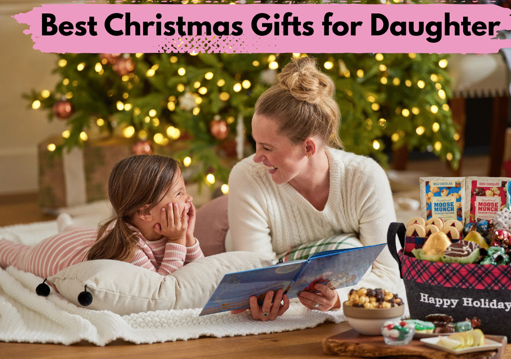 Best Christmas Gifts for Daughter
