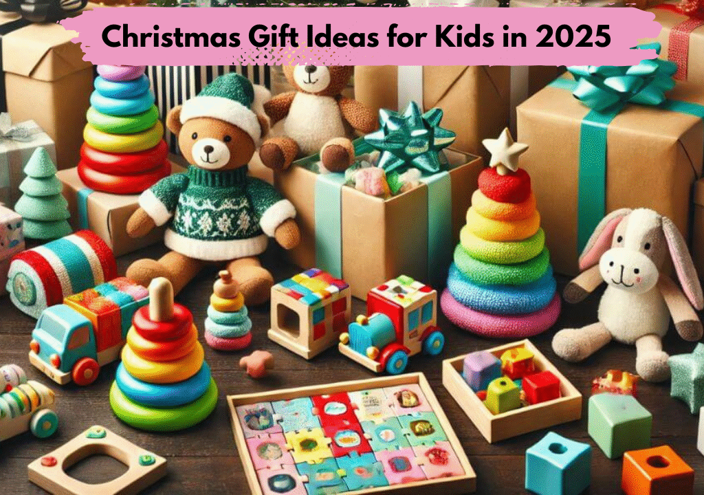 Best Christmas Gift Ideas for Kids in 2025