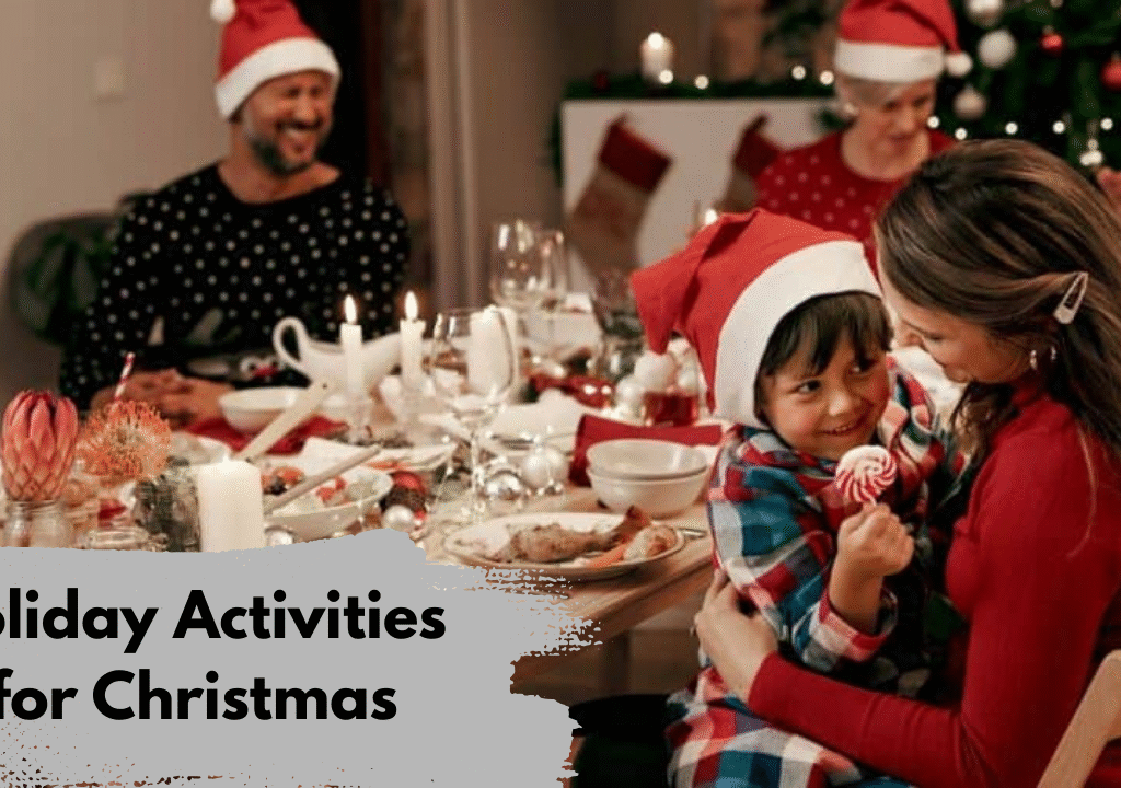 Holiday Activities  Ideas for Christmas 2025