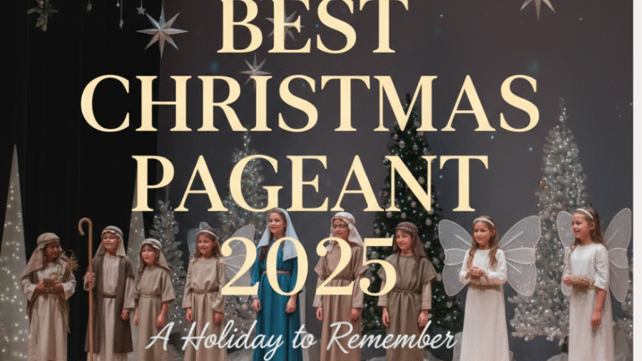 Best Christmas Pageant Ever 2025