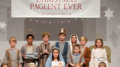 Christmas Pageant Ever by Barbara Robinson