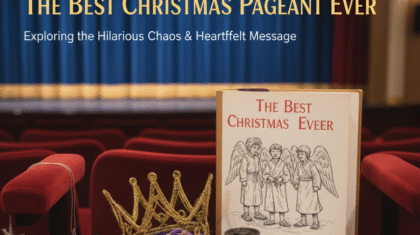 Unofficial Discussion The Best Christmas Pageant Ever