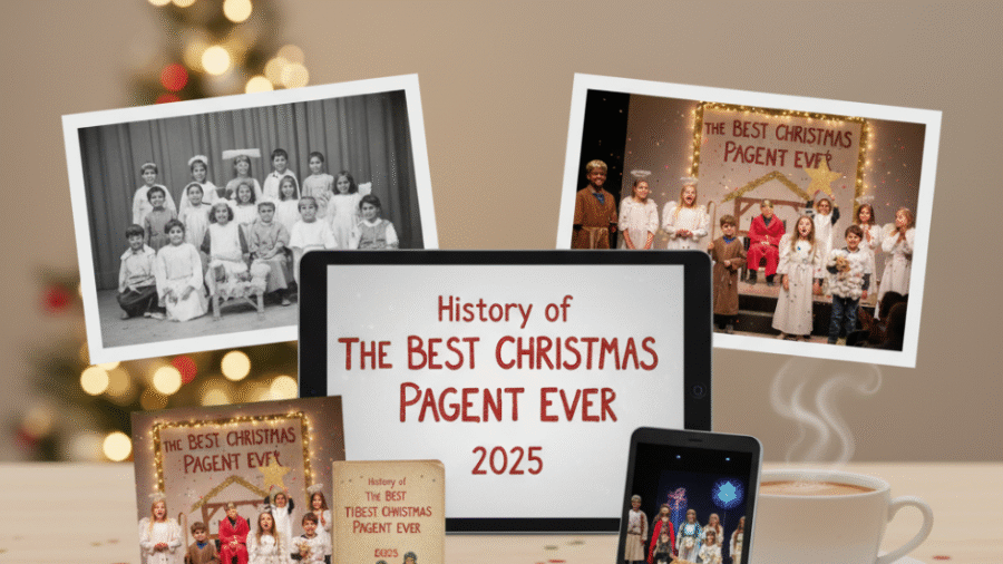 History of The Best Christmas Pageant Ever 2025